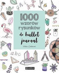1000 WZORÓW RYSUNKÓW DO BULLET JOURNAL