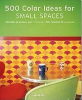 500 COLOR IDEAS FOR SMALL SPACES