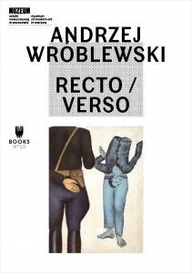 ANDRZEJ WRÓBLEWSKI RECTO/VERSO