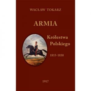 ARMIA KRÓLESTWA POLSKIEGO 1815-1830