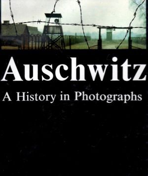 Auschwitz. A History in Photographs (outlet)
