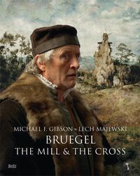 BRUEGEL. The Mill & the Cross
