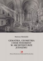 GEMATRIA, GEOMETRIA I INNE FENOMENY W ARCHITEKTURZE JUDAIZMU