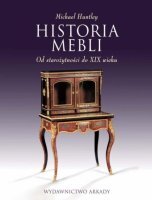 Historia mebli. Od starożytności do XIX wieku (outlet