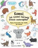 KAWAII. Jak rysować naprawdę urocze zwierzątka