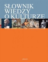 Słownik wiedzy o kulturze (outlet)