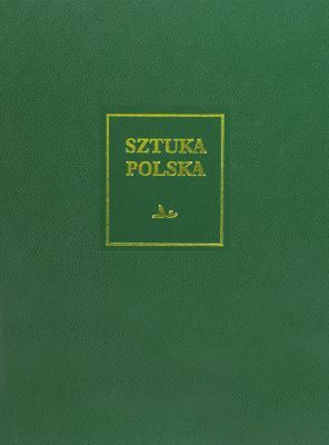 Sztuka polska. Sztuka XX i początku XXI wieku. t. 7