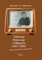 TELEWIZJA DZIEWCZĄT I CHŁOPCÓW 1957-1993