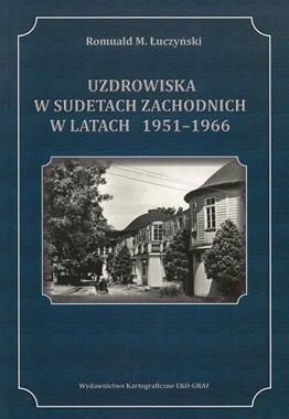 UZDROWISKA W SUDETACH W LATACH 1951-1966